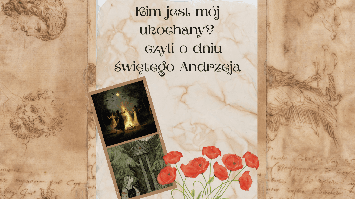 Kim jest mój ukochany? – czyli o dniu świętego Andrzeja