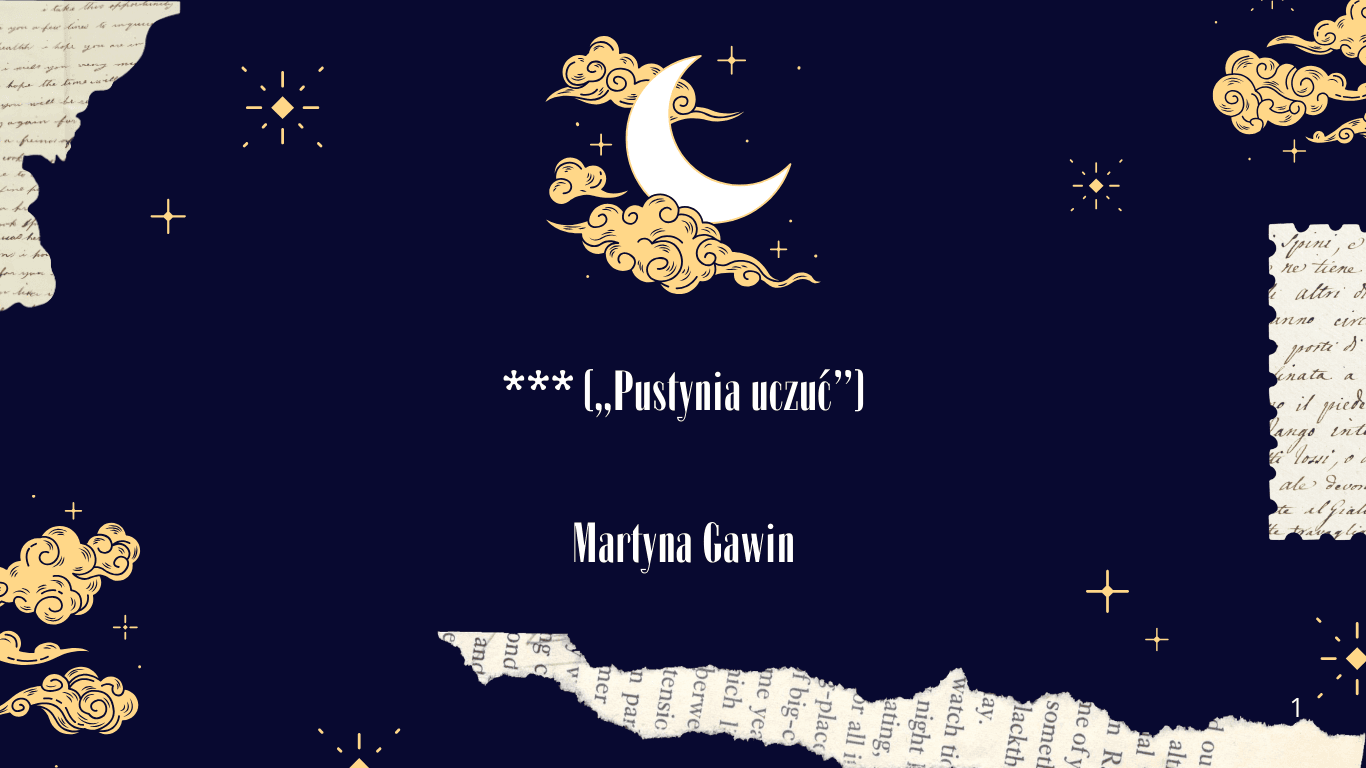 *** („Pustynia uczuć”) - Martyna Gawin