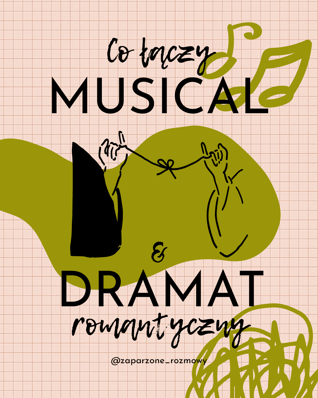 Co łączy musical i dramat romantyczny?