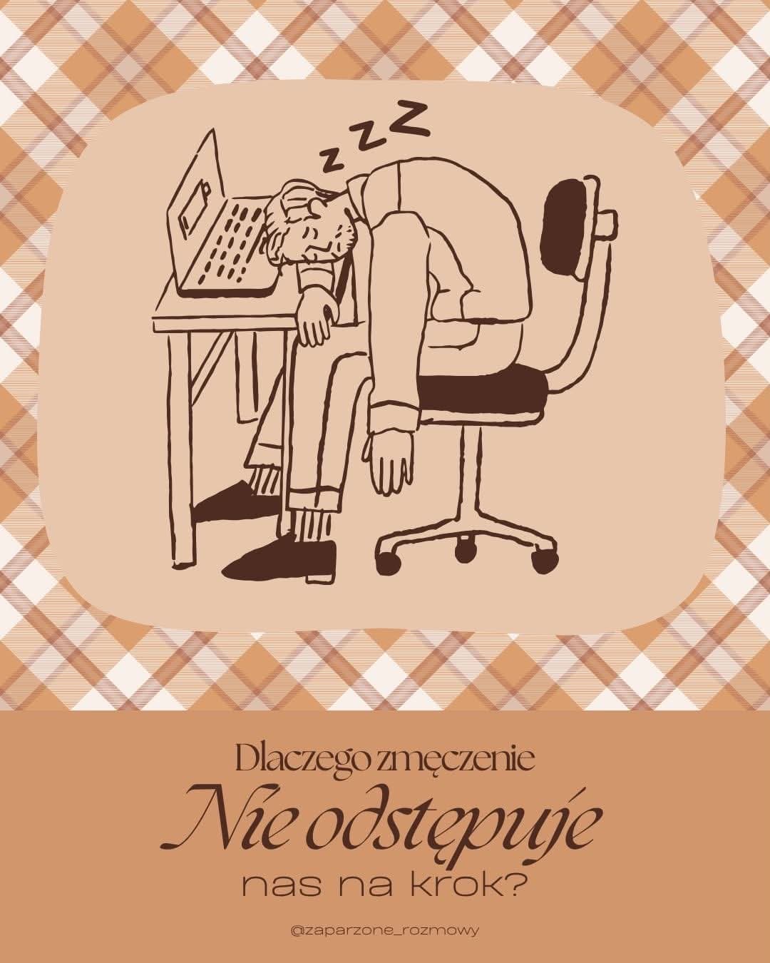 Dlaczego zmęczenie nie odstępuje nas ani na krok?