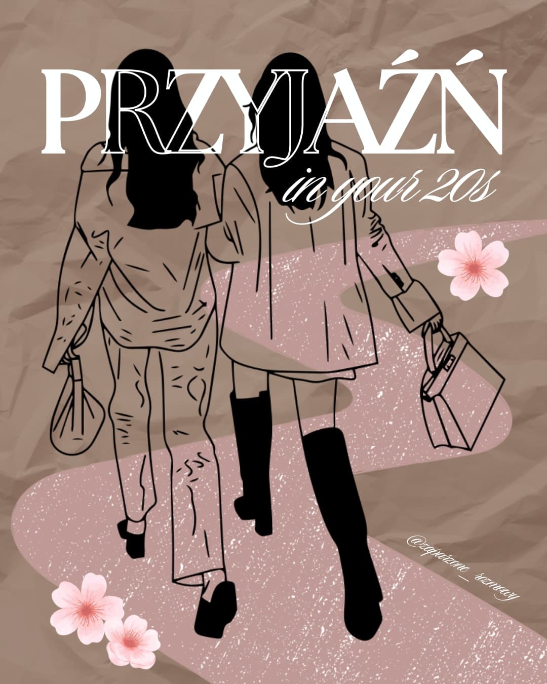 Przyjaźń in your 20’s