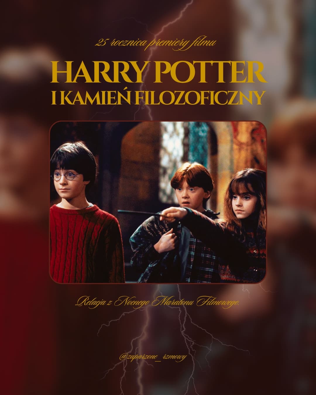 25. rocznica premiery filmu Harry Potter i Kamień Filozoficzny. Relacja z Nocnego Maratonu Filmowego.